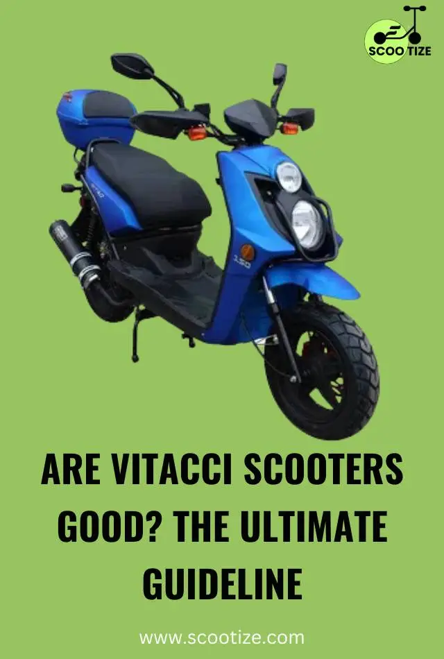 Are Vitacci Scooters Good